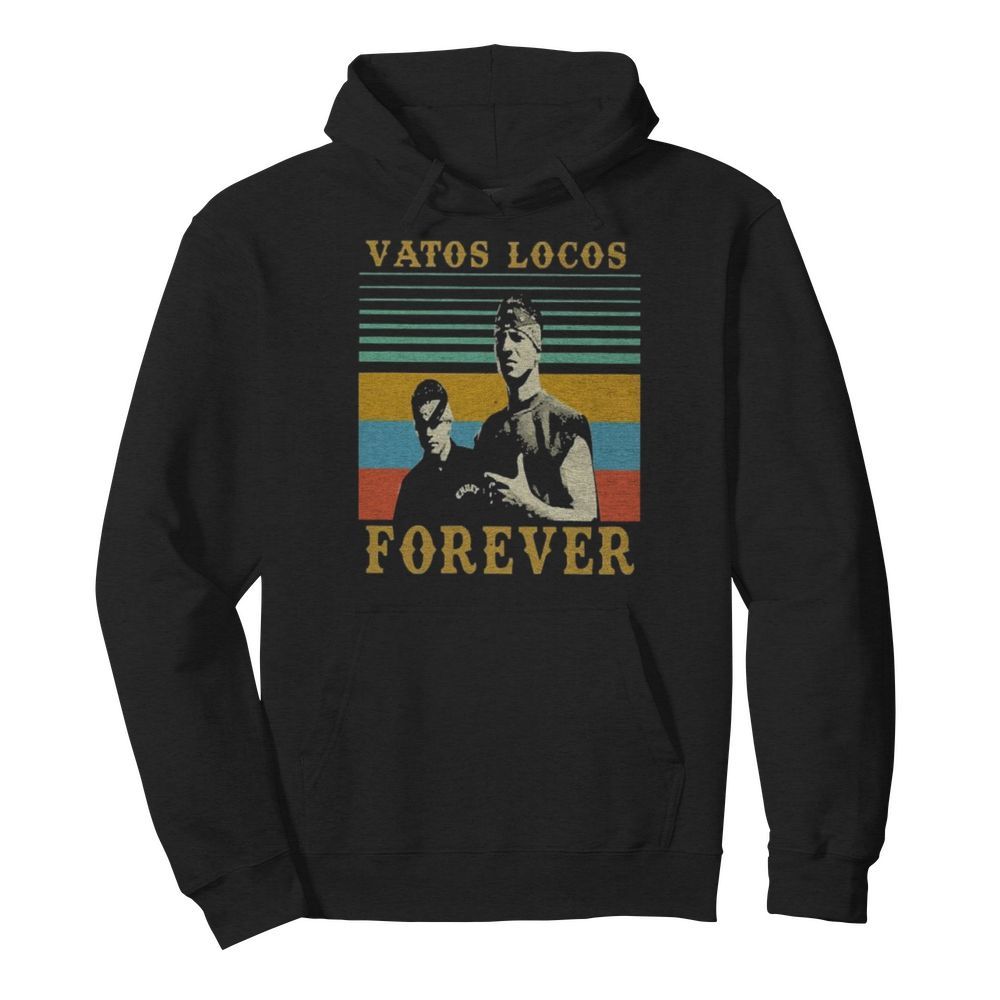 Vatos Locos Forever vintage  Unisex Hoodie