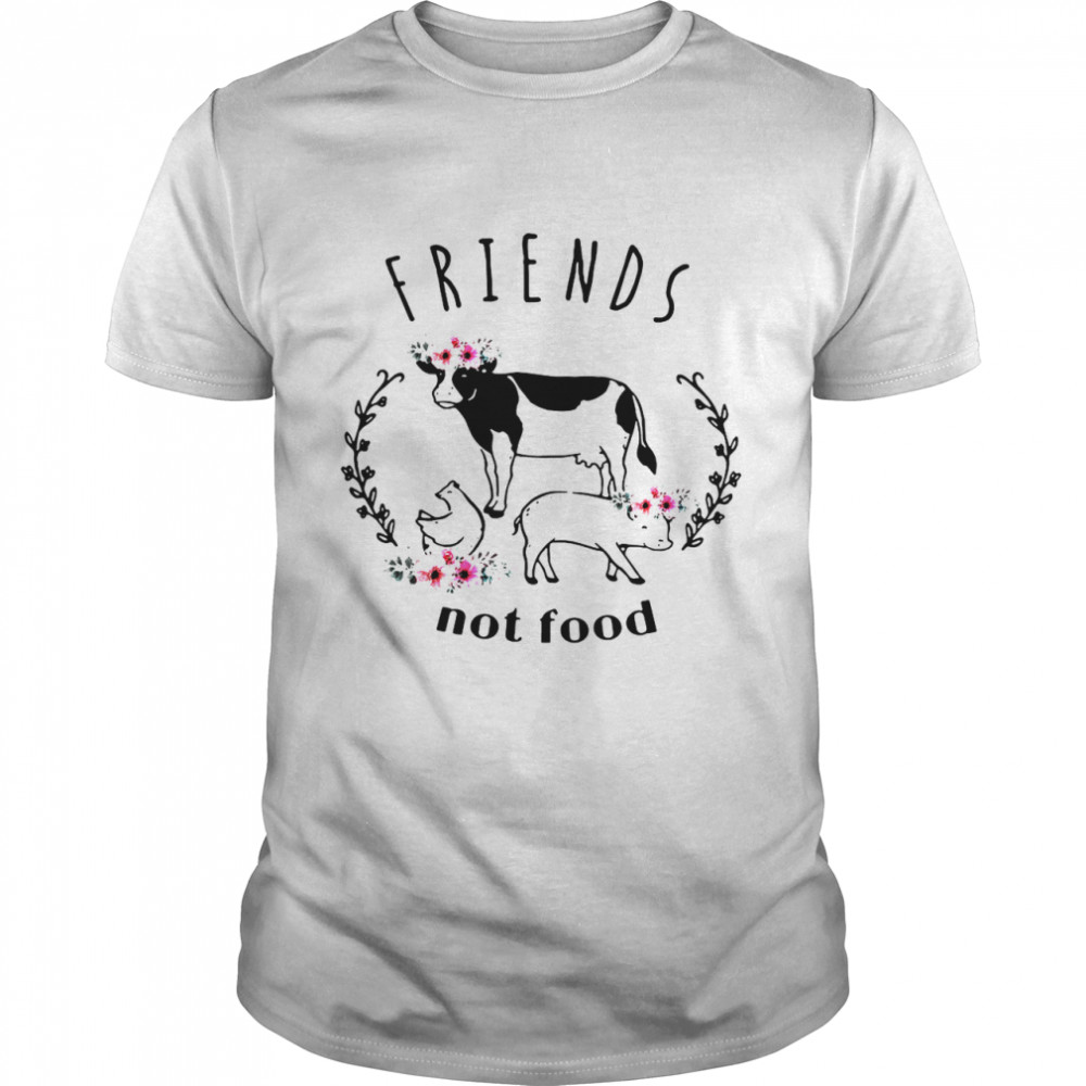 Vegan Friends not Food shirt