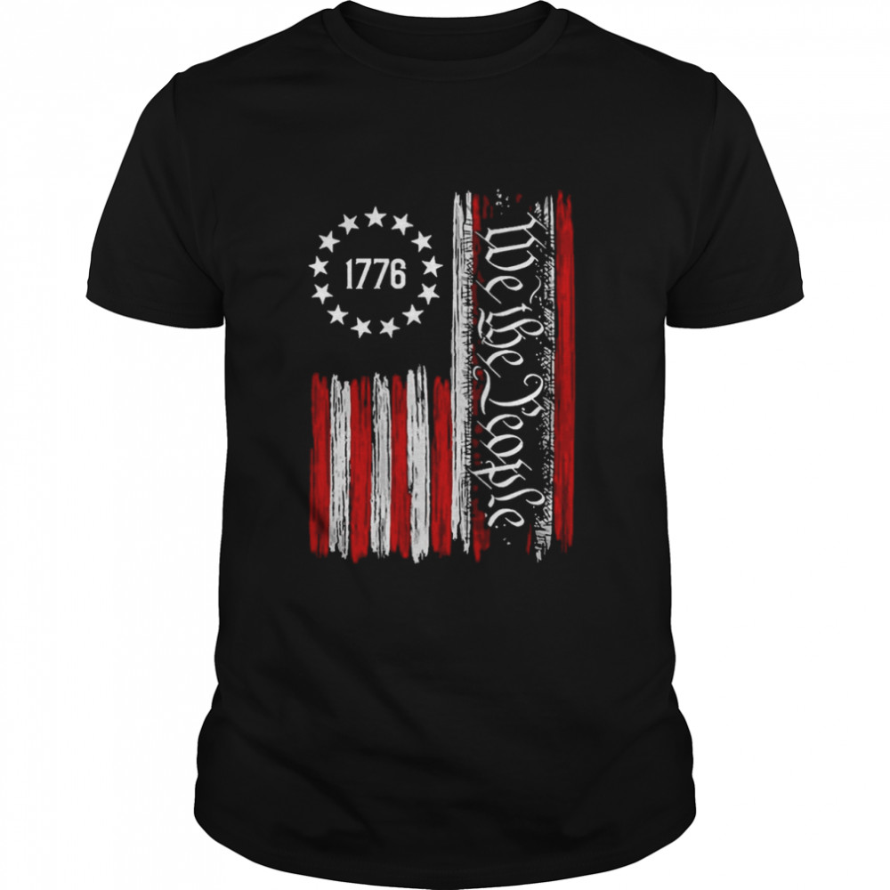 We The People Betsy Ross Flag 1776 shirt