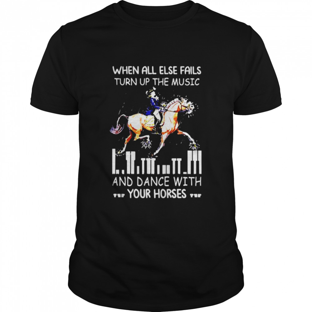 When all else fails turn up the music and dance with your horses shirt