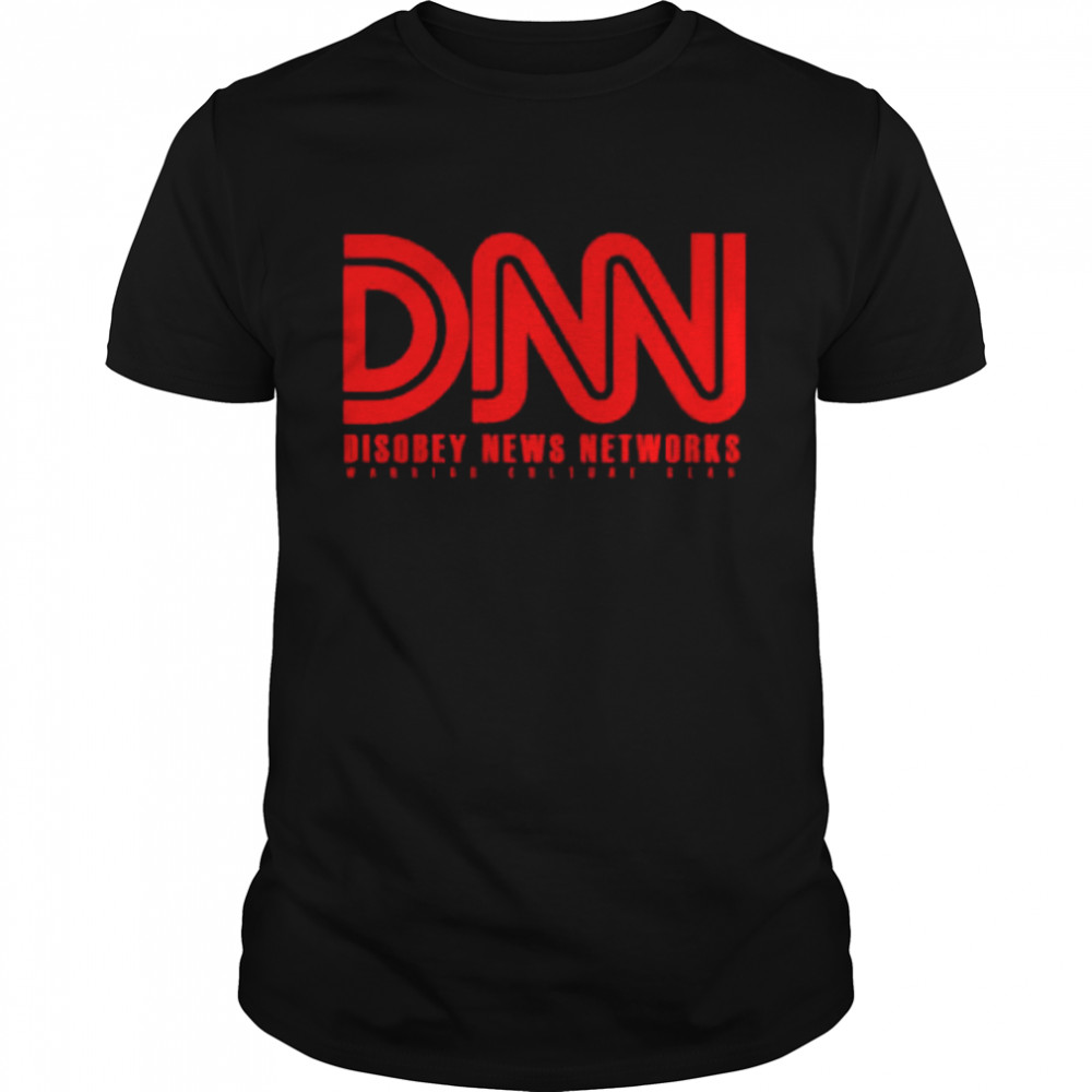 dnn disobey news networks shirt