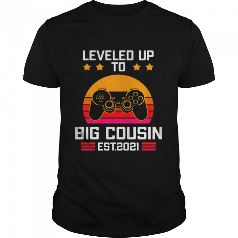 leveled up to big cousin esr 2021 vintage shirt